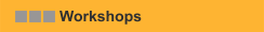 Workshops